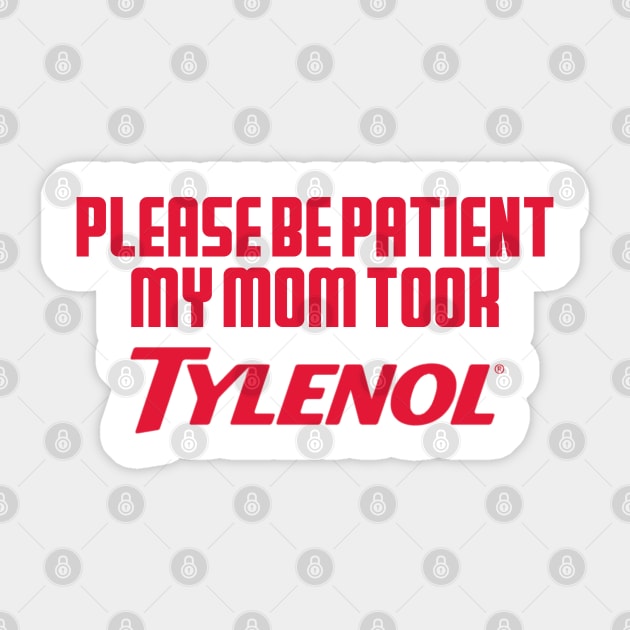 Please Be Patient Sticker by Litehouse Tees